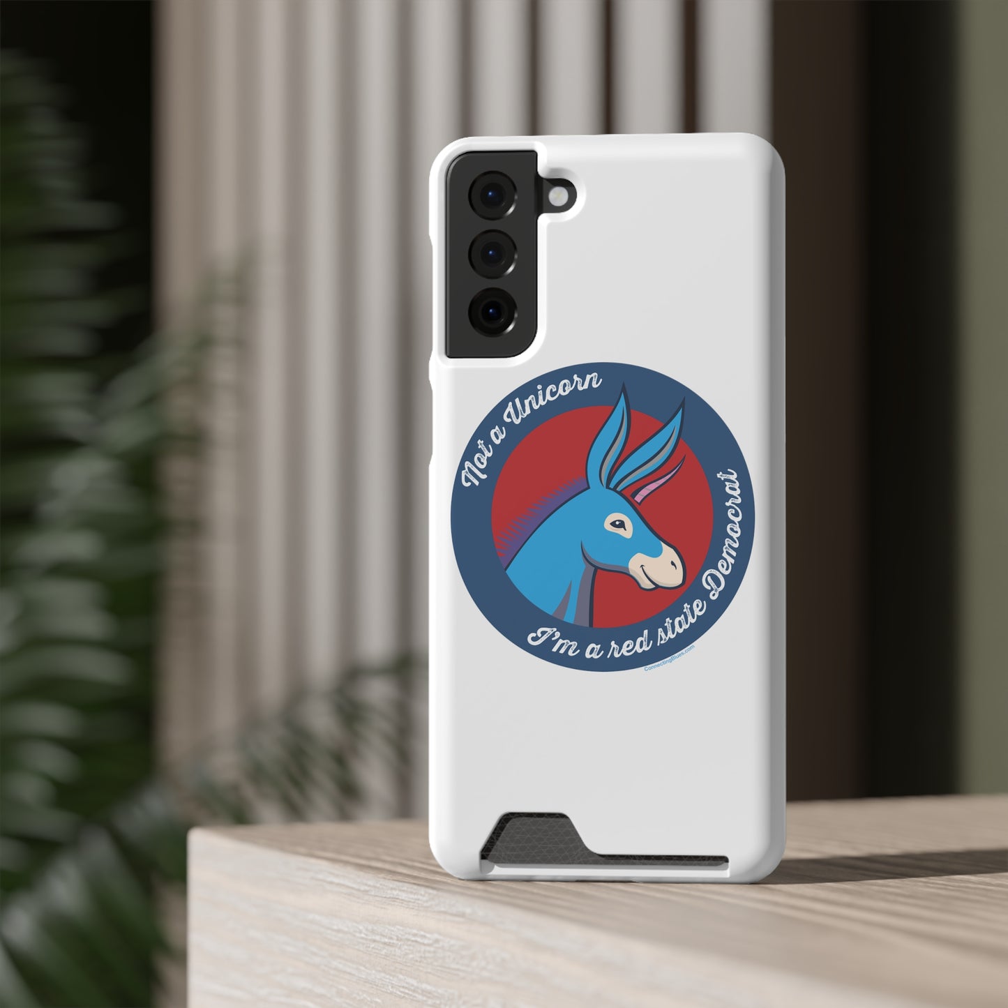 Not a Unicorn, I'm a Red State Democrat  iPhone and Samsung Phone Case With Card Holder