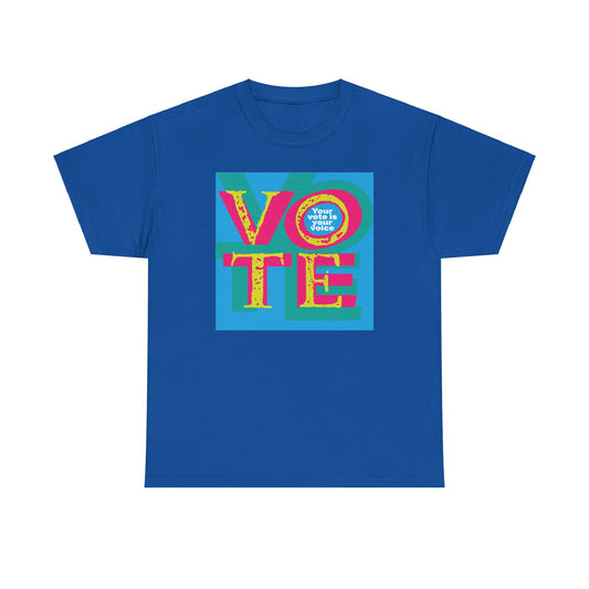 Vote. Your Vote is Your Voice—Unisex Heavy Cotton Tee